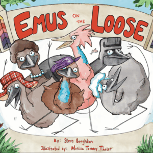 Emus on the Loose Hardcover Book